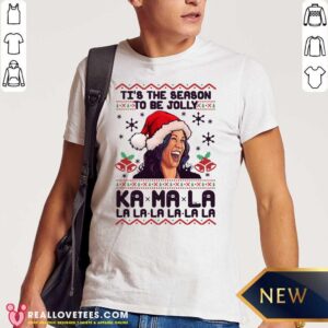 So Kamala Harris Is The Season To Be Jolly Kamala La La La Ugly Christmas Shirt