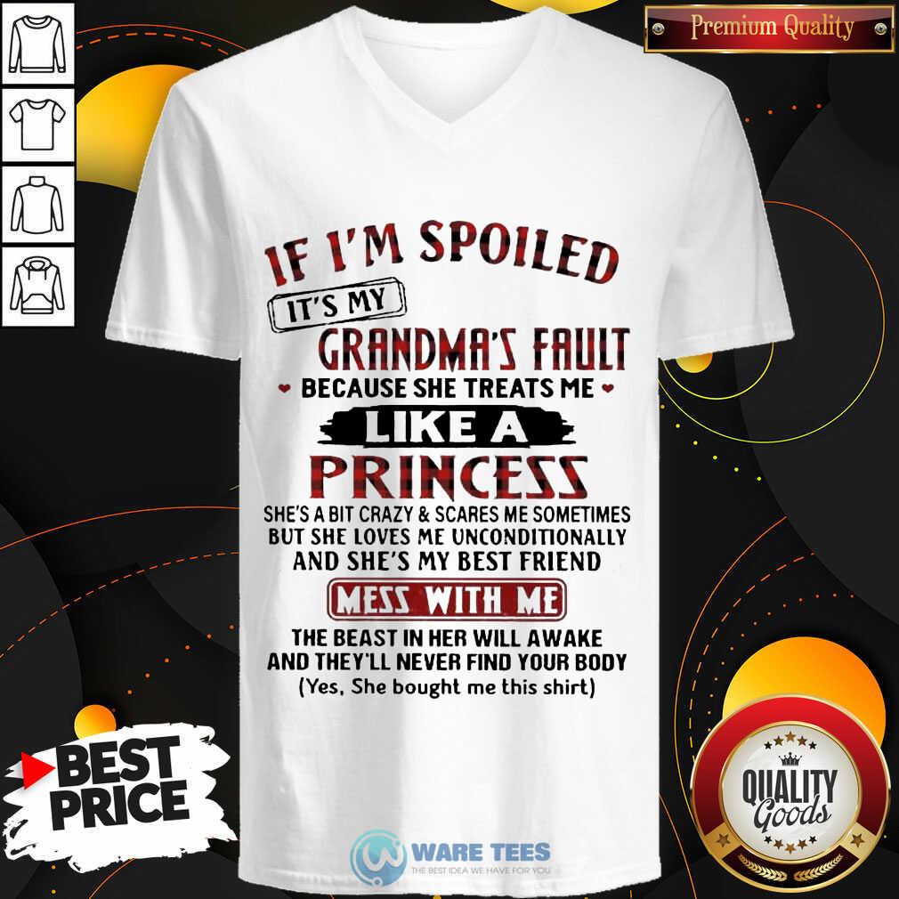 It Is My Grandmas Fault 4 She Treats Me Like A Princess Shirt