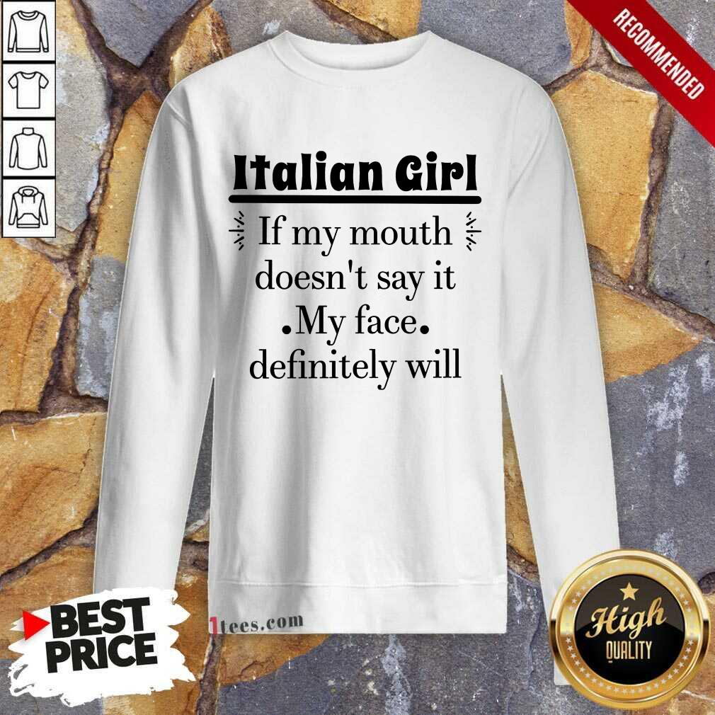 Italian Girl Of My Mouth Shirt