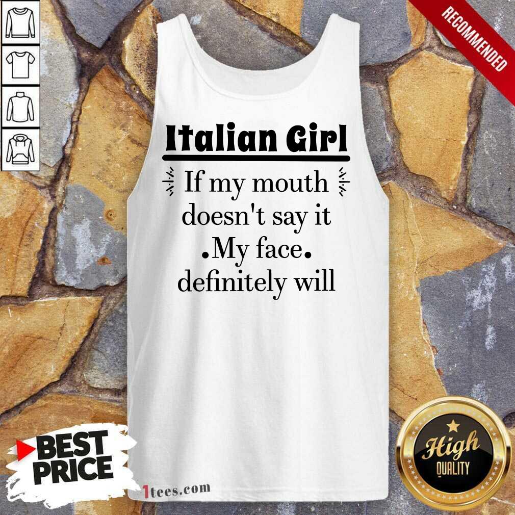 Italian Girl Of My Mouth Shirt