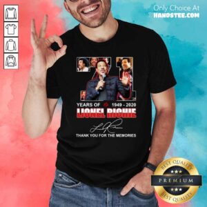 71 Year Of 1949 2020 Lionel Richie Signature Thank You For The Memories Shirt
