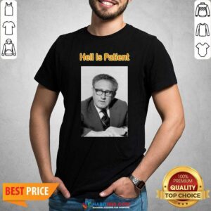 Premium The Ones We Love Shop Hell Is Patient Shirt