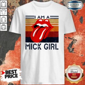 Hot Rolling Stone I Am A Mick Girl Vintage Shirt