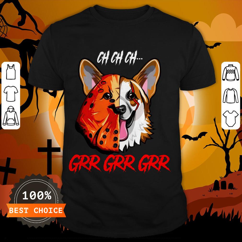 Jason Voorhees Corgi Ch Ch Ch Grr Grr Grr Halloween T-Shirt