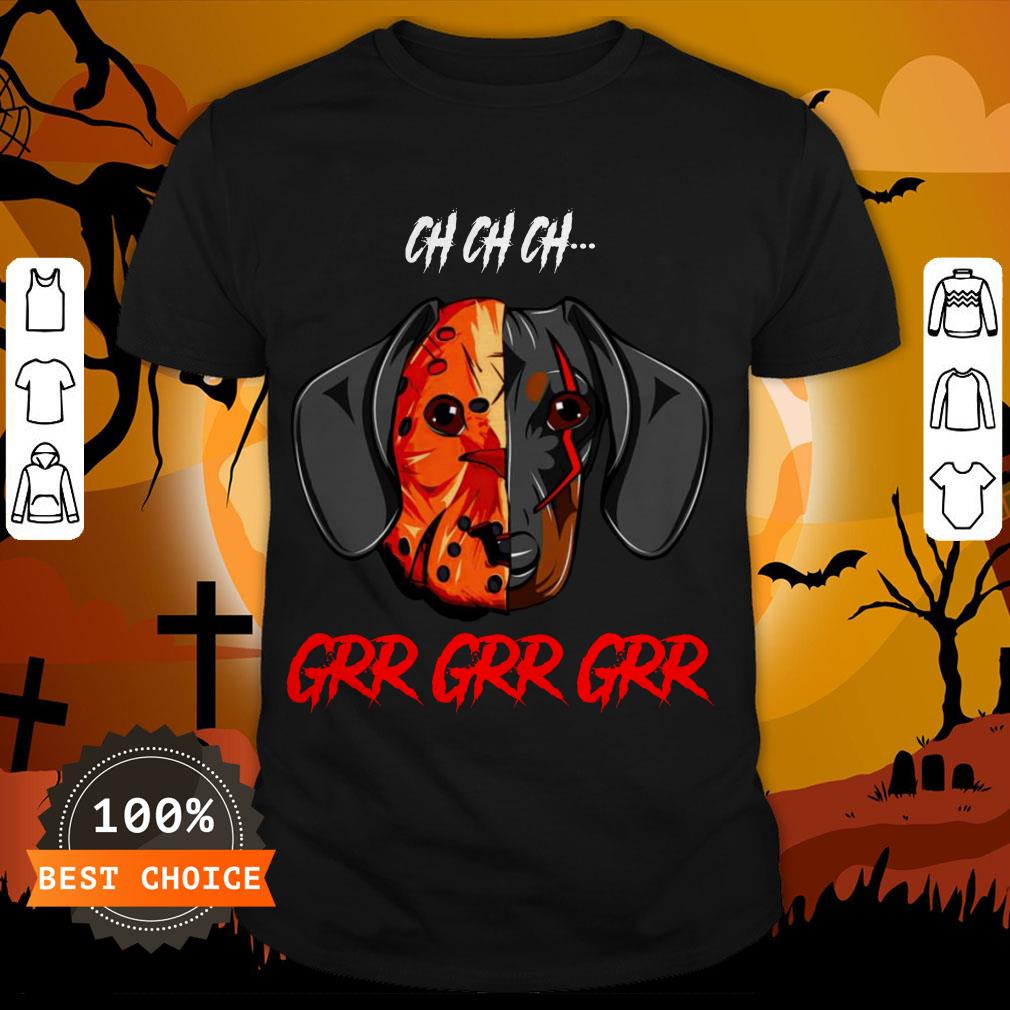 Jason Voorhees Dachshund Ch Ch Ch Grr Grr Grr Halloween T-Shirt