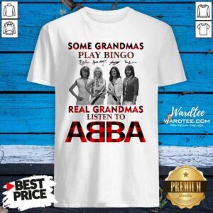 Perfect Plaid Some Grandmas Play Bingo Real Grandmas Listen To ABBA Signature Shirt