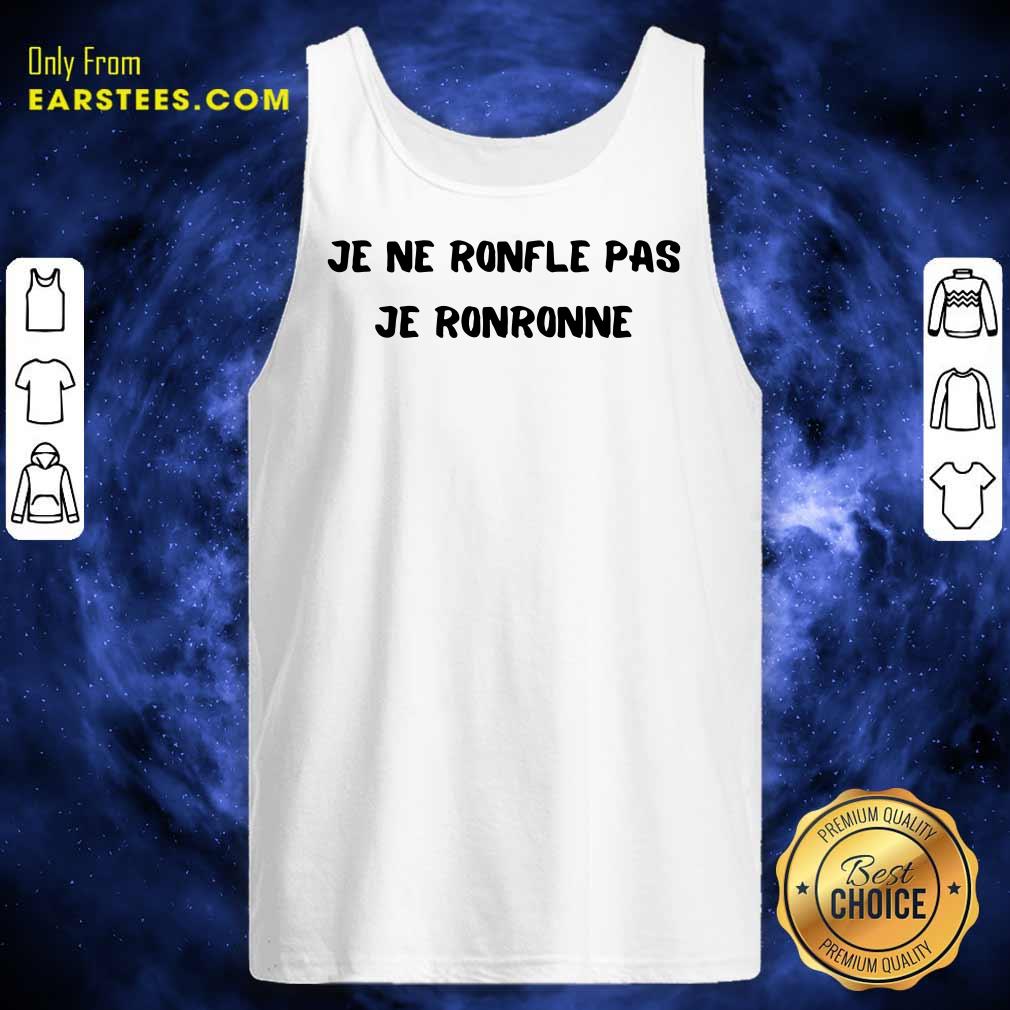 Je Ne Ronfle Pas Je Ronronne Shirt