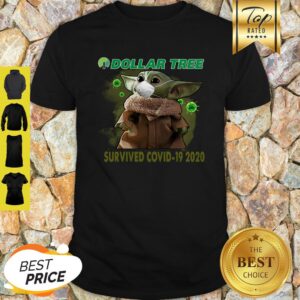 Baby Yoda Dollar Tree Survived Covid 19 2020 Shirt