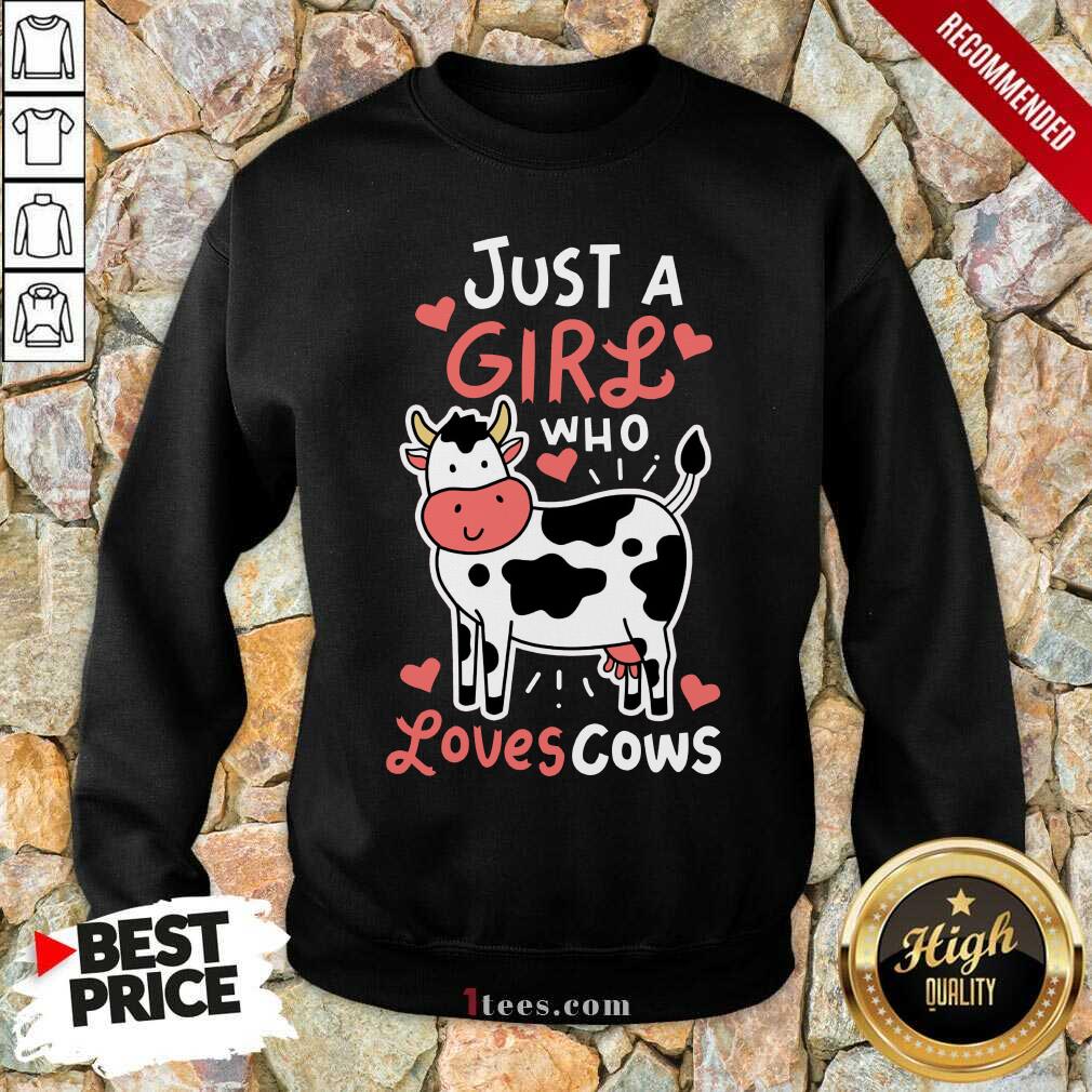 Just A Girl Who Loves Cows Shirt