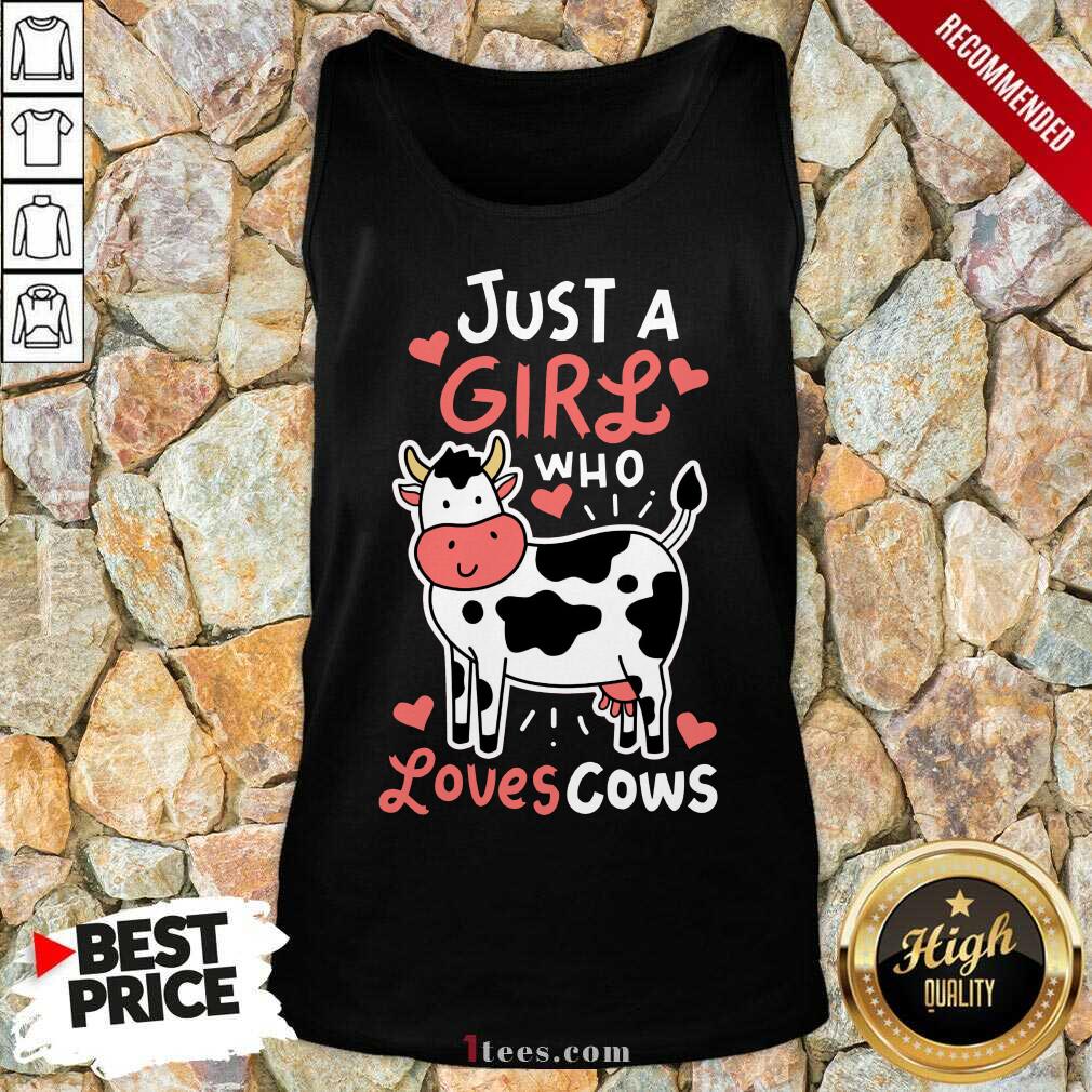 Just A Girl Who Loves Cows Shirt