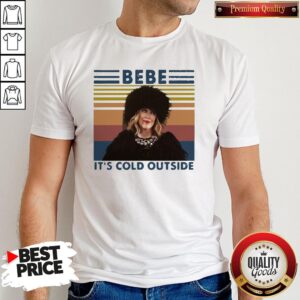 Pretty Moira Rose Bebe It’s Cold Outside Vintage Retro Shirt