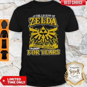 The Legend Of Zelda Social Distance Training For Years Shirt