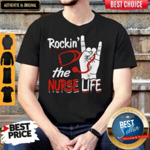 Top Rockin The Nurse Life Shirt