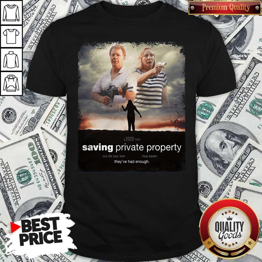 Ken And Karen Saving Private Property Shirt
