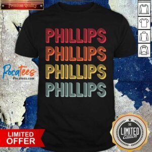Pretty Phillips Surname Vintage Birthday Reunion Shirt