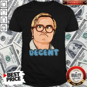 Pretty Trailer Park Boys Decnt Shirt