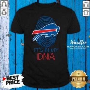 Nice Buffalo Bills Mafia It’s In My DNA Shirt