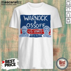 Pretty Warnock Ossoff For Senate Shirt