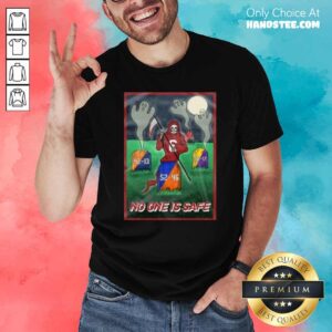 Awesome Death No One Is Safe Shirt