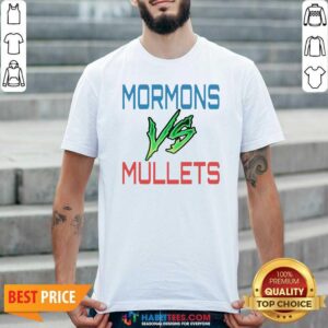 Good Mormons Vs Mullets Shirt