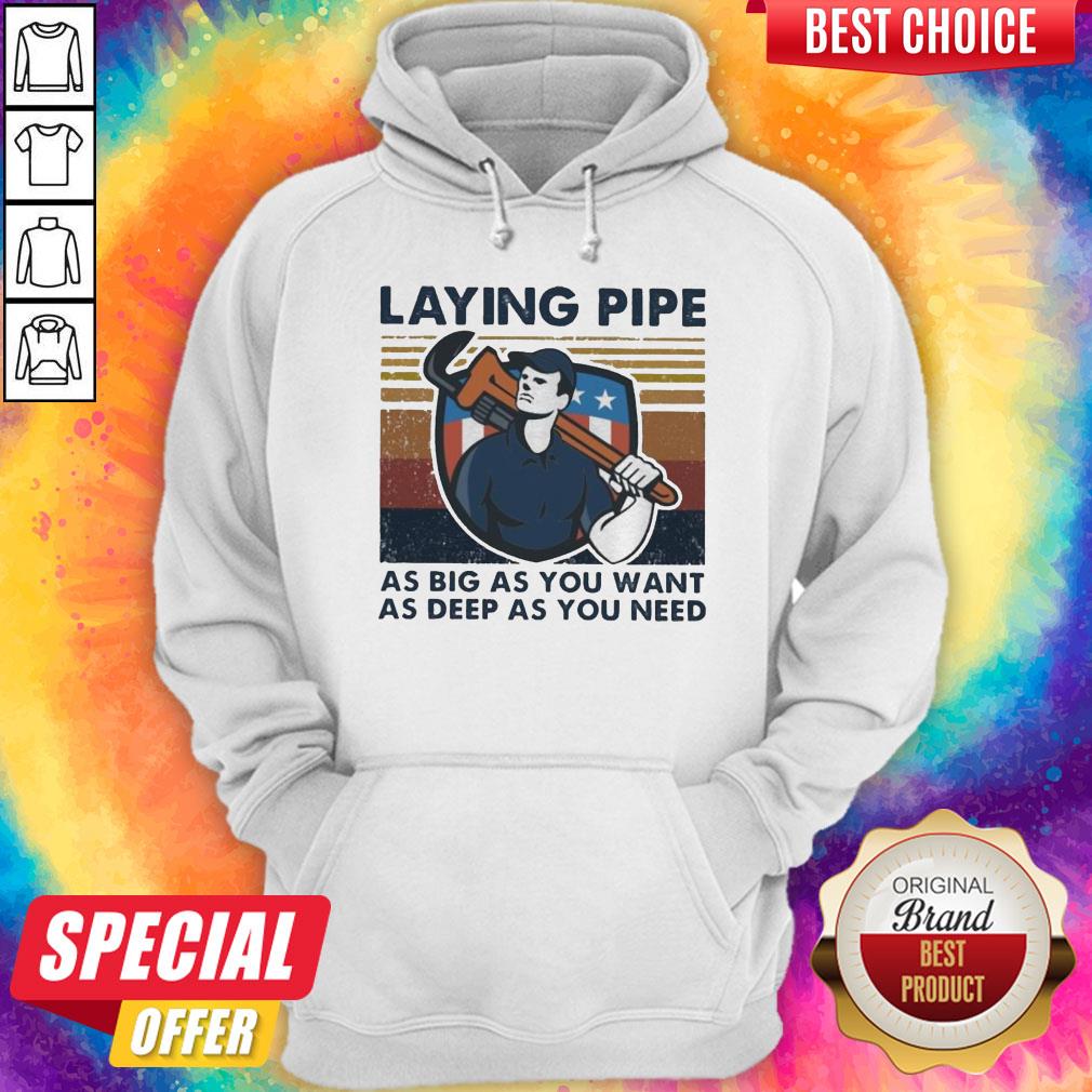 Laying Pipe As Big As You Want As Deep As You Need Vintage Shirt