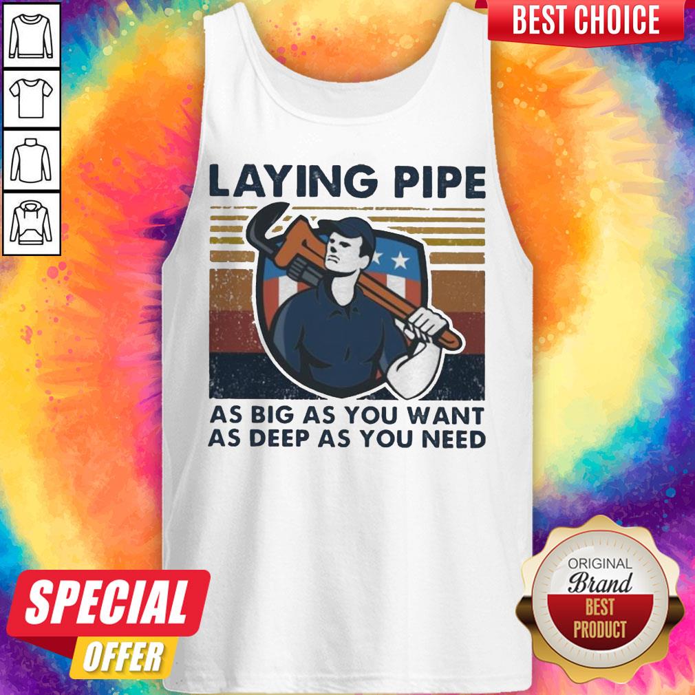Laying Pipe As Big As You Want As Deep As You Need Vintage Shirt