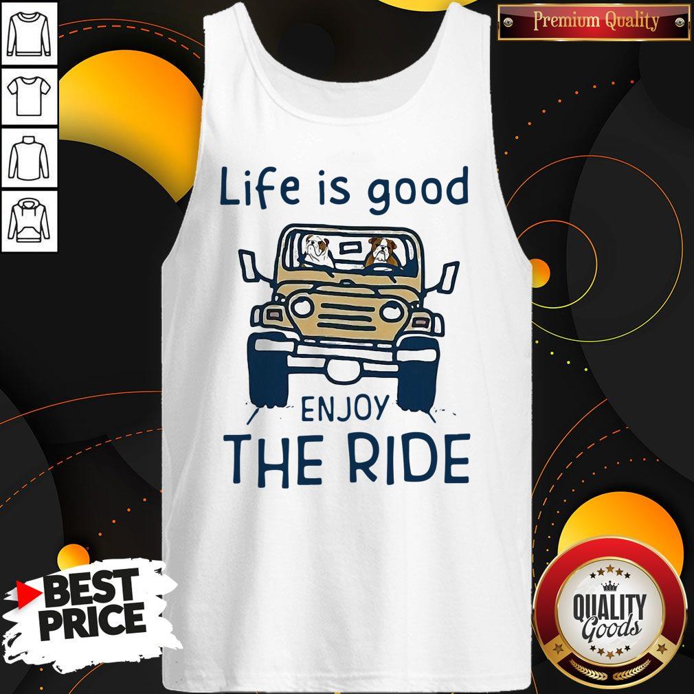 Life Is Good Enjoy The Ride Shirt