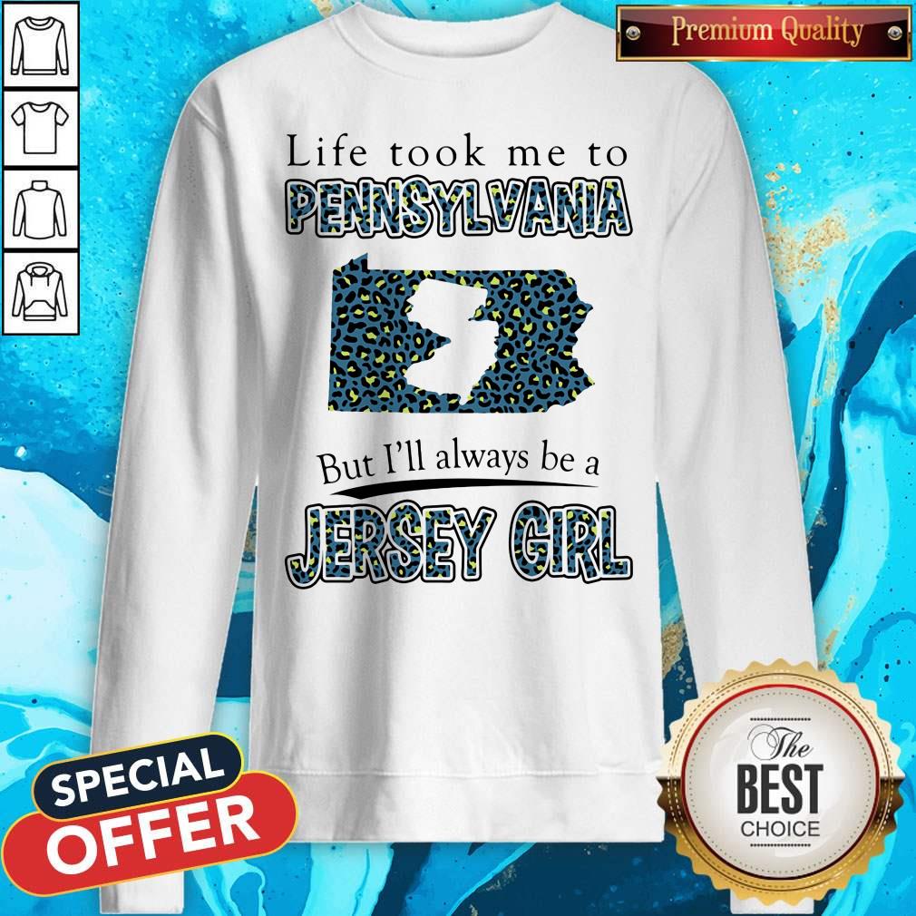 life-took-me-to-pennsylvania-but-ill-always-be-a-jersey-girl-map-sweatshirt.jpg