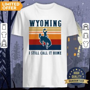 Wyoming I Still Call It Home Vintage Halloween Shirt