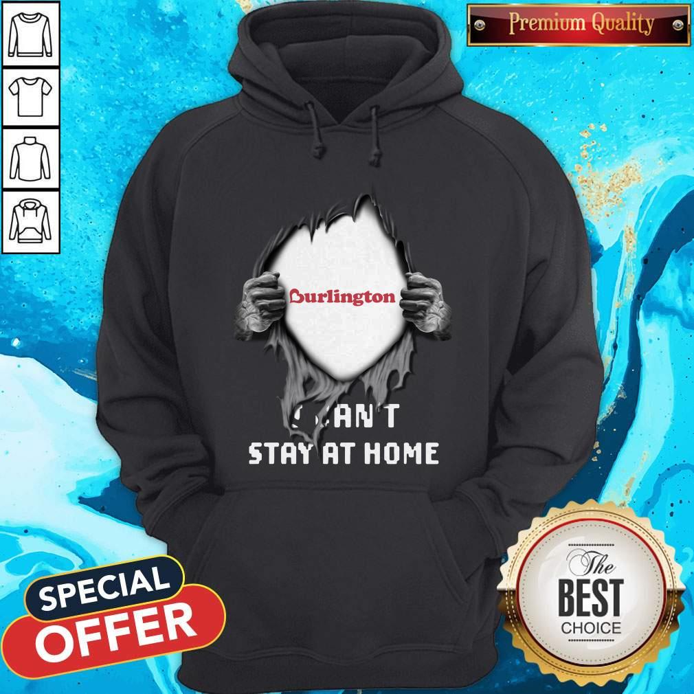Love Blood Inside Me Burlington I Can’t Stay At Home Shirt
