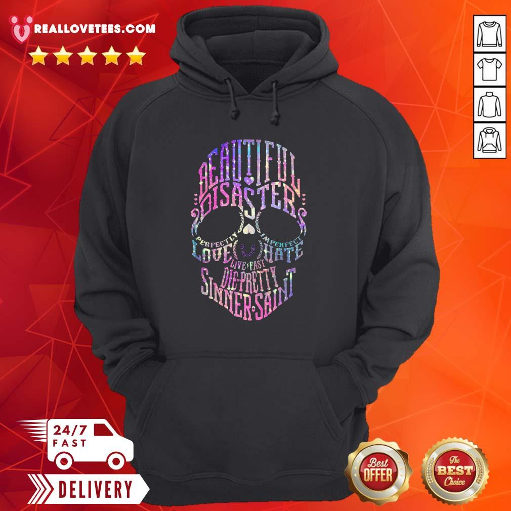 love-skull-beautiful-disaster-perfectly-imperfect-love-hate-live-fast-die-pretty-sinner-saint-hoodie.jpg