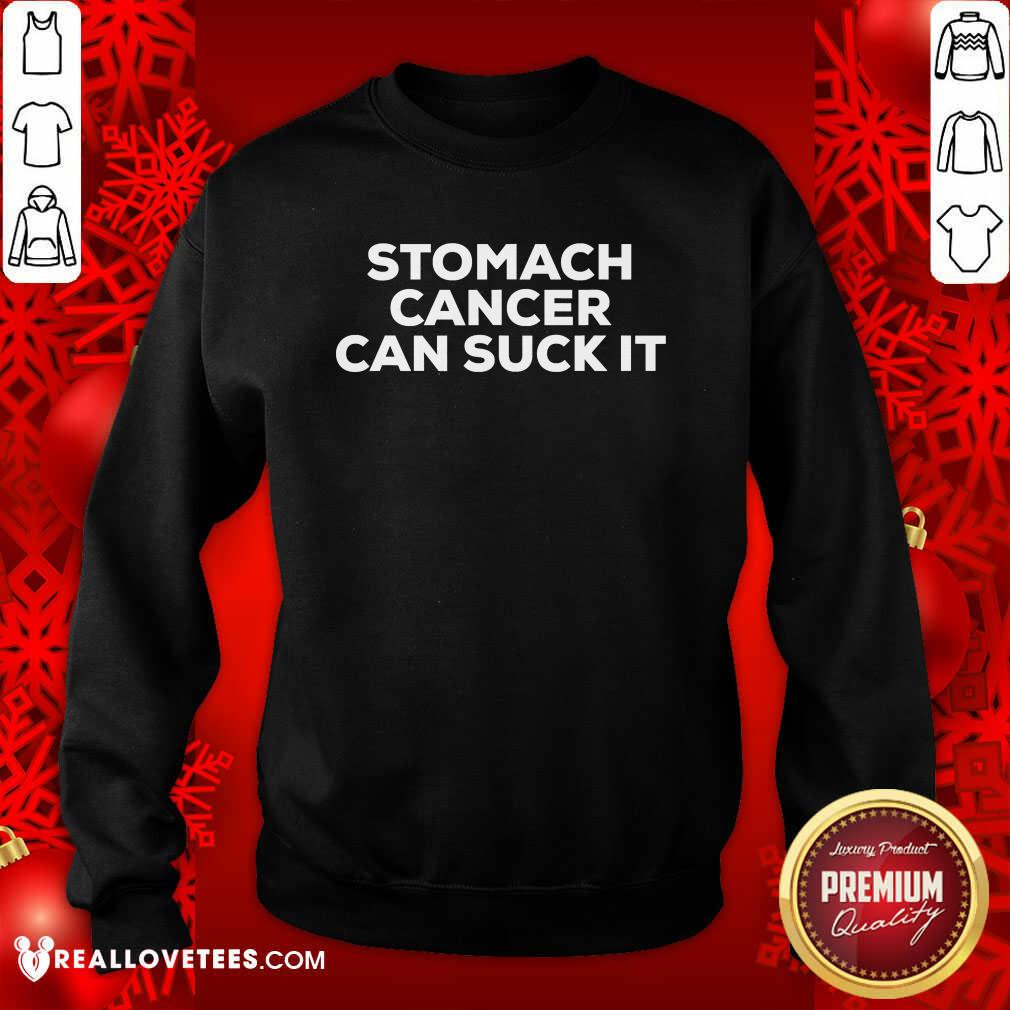 Love Stomach Cancer Can Suck It Cancer Awareness Shirt
