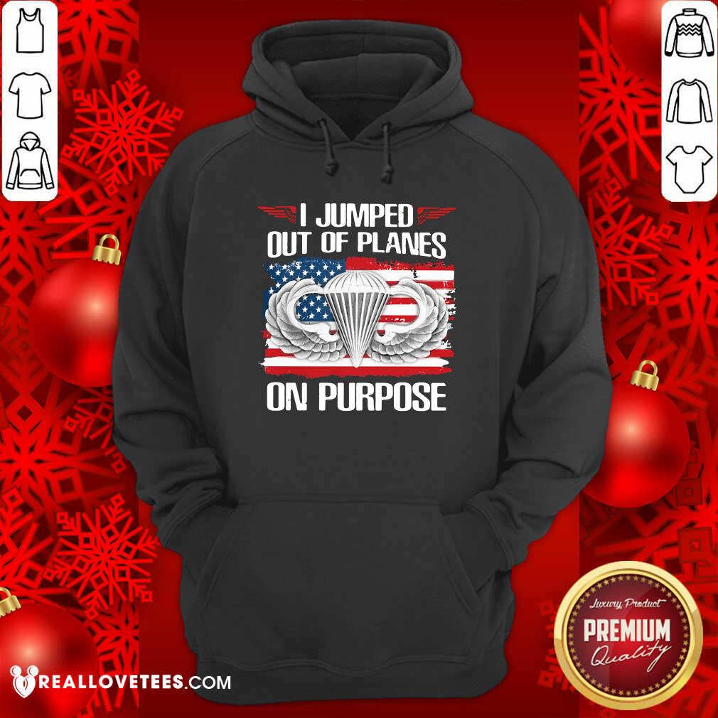Lovely I Jumped Out Of Planes On Purpose American Flag Shirt