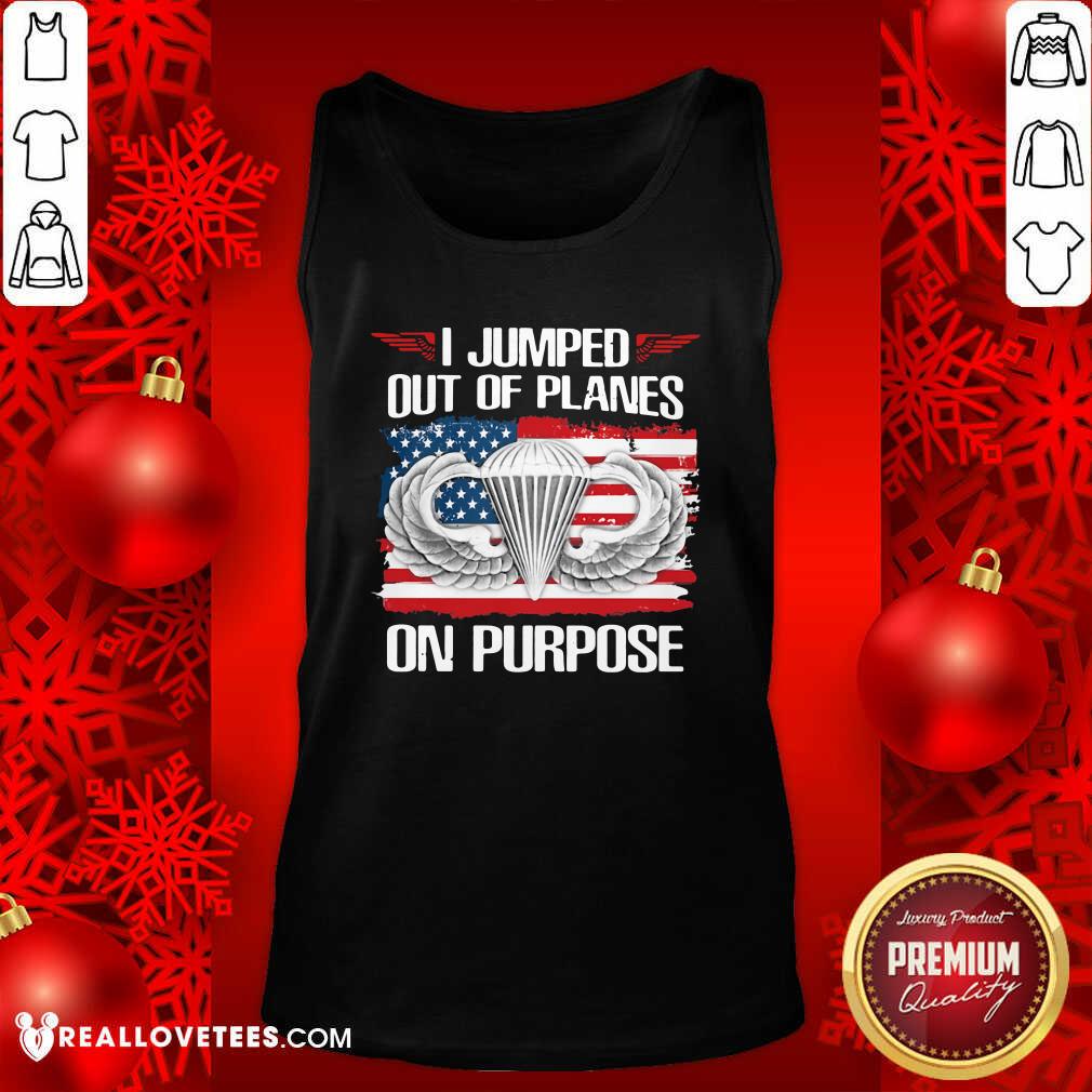 Lovely I Jumped Out Of Planes On Purpose American Flag Shirt