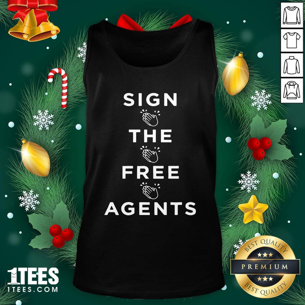 Lovely Sign The Free Agents Shirt