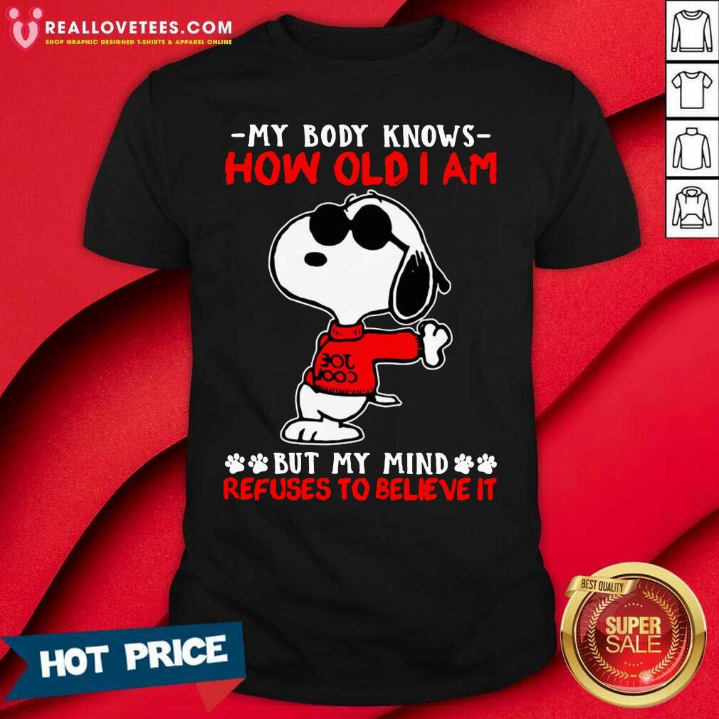 Lovely Snoopy How Old I Am Refuses To Believe It Shirt