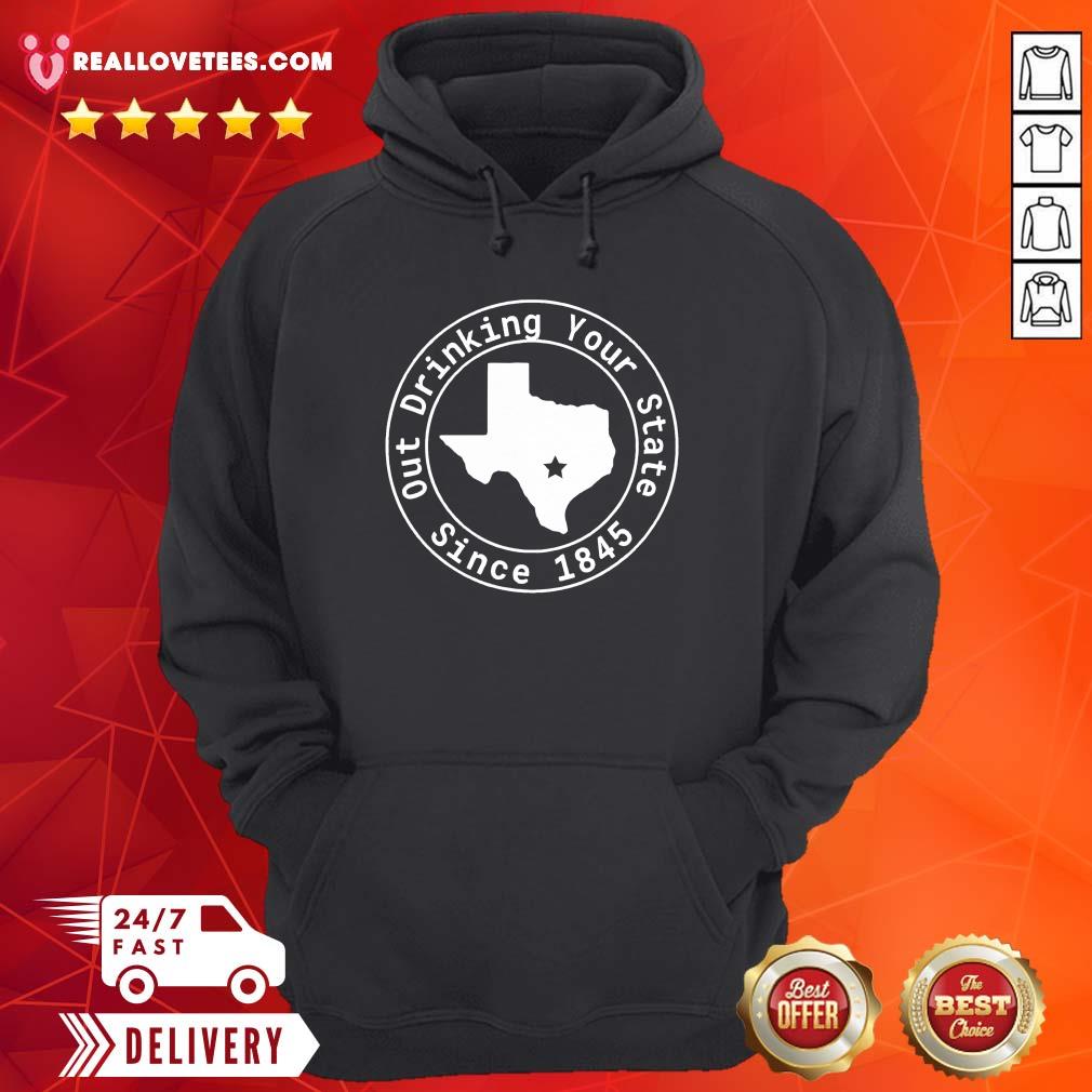 Lovely Texas Out Drinking Your State Since 1845 Beer Shirt