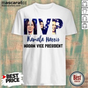 Funny MVP Kamala Harris Madam Vice President T-Shirt