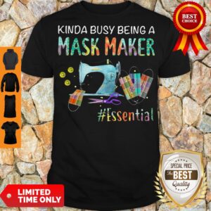 Awesome Kinda Busy Being A Mask Maker Essential Mask Shirt