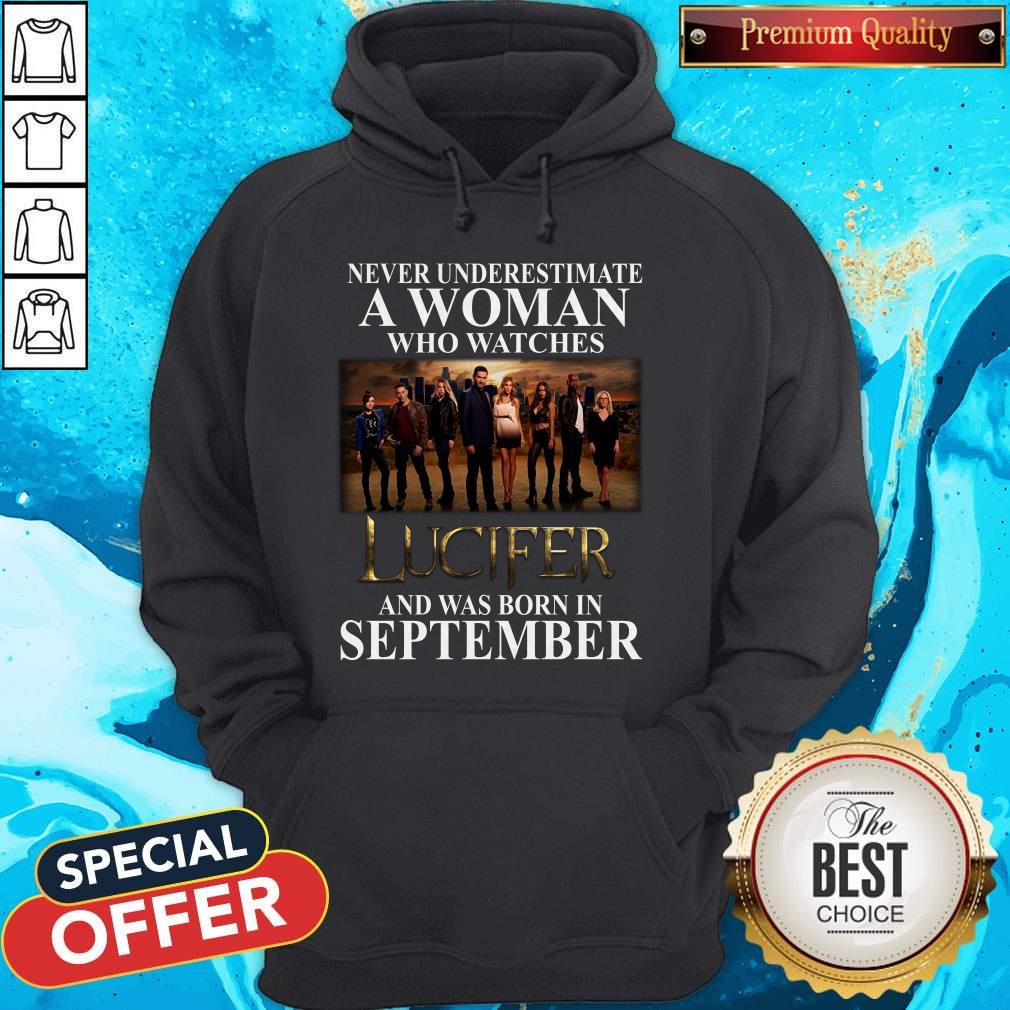 Lucifer Never Underestimate A Woman Who Watches And Was Born In September Shirt