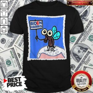 Fly On Mike Pence Head Biden Harris Shirt