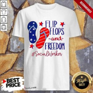 Flip Flops And Freedom Social Worker Shirt