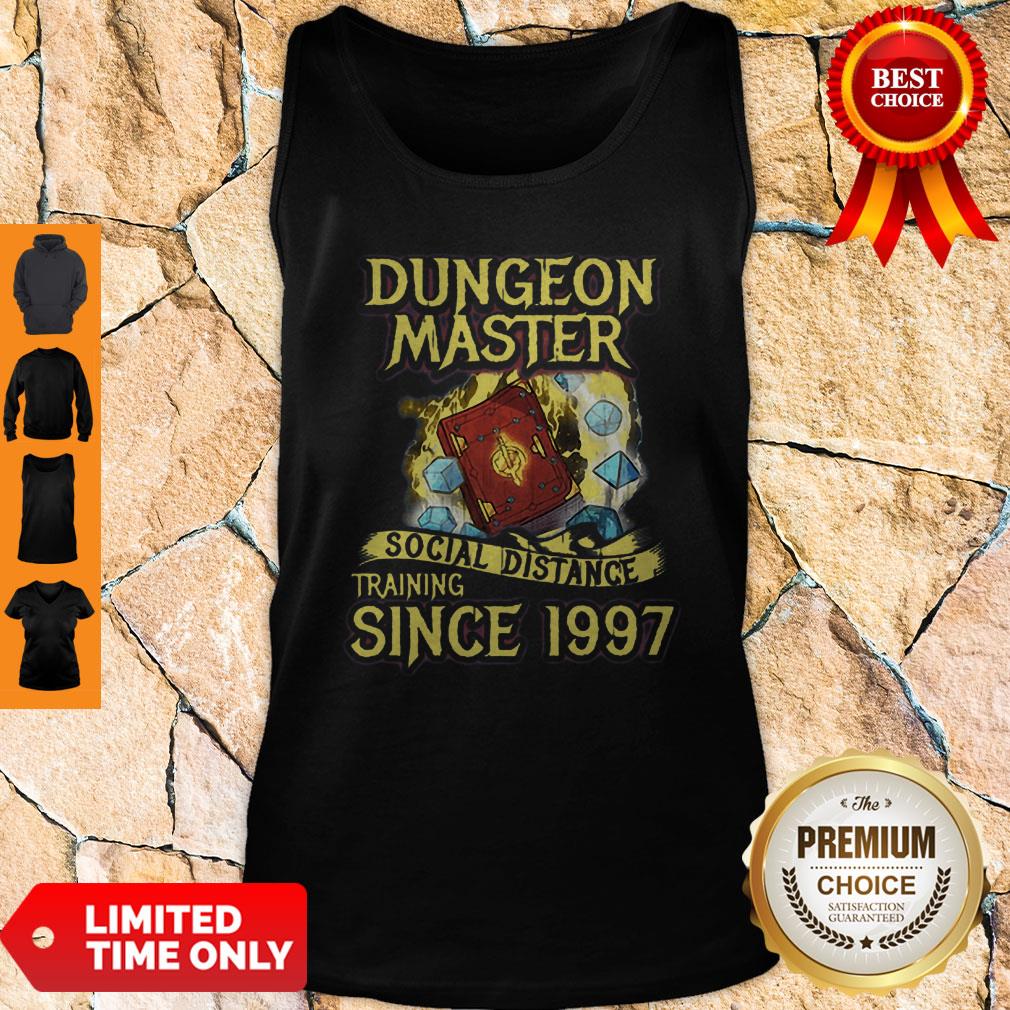 Dungeon Master Social Distance Training Since 1997 Shirt