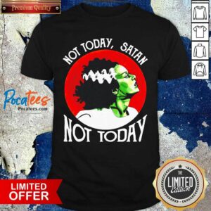 Perfect Not Today Satan Not Today Halloween Shirt
