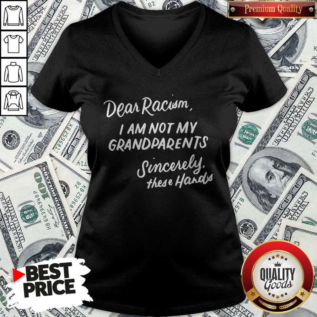 Dear Racism I Am Not My Grandparents Black History Month Premium Shirt