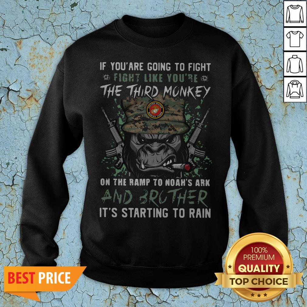 marine-if-you-are-going-to-fight-fight-like-youre-the-third-monkey-on-the-ramp-to-noasweatshirt.jpg