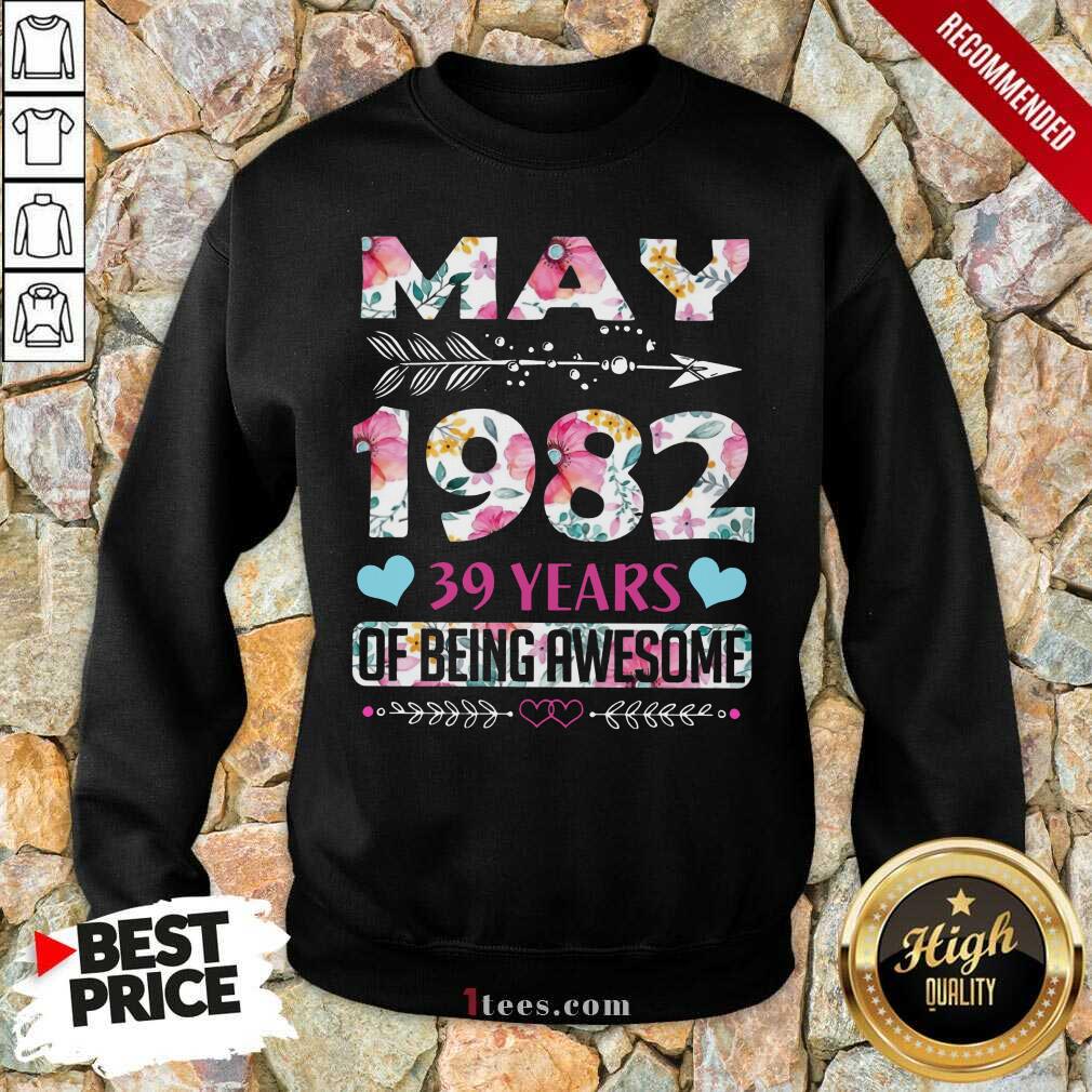 May 1982 39 Year Of Being Awesome Flower Shirt