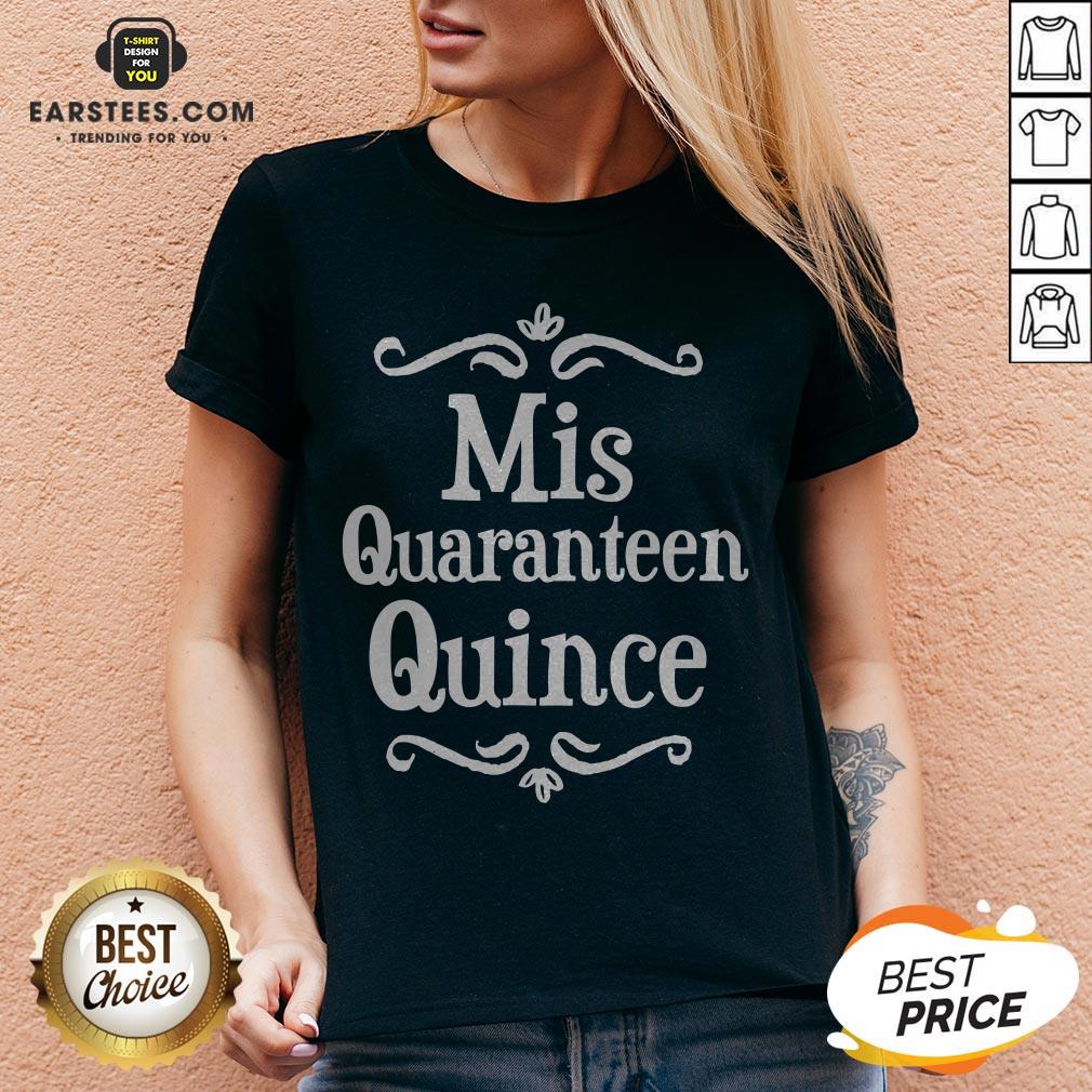 Mis Quince 15 Quaranteen Birthday Teenager Shirt