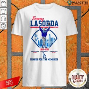 Official Tommy Lasorda Manager 1927 2021 Thanks For The Memories Shirt