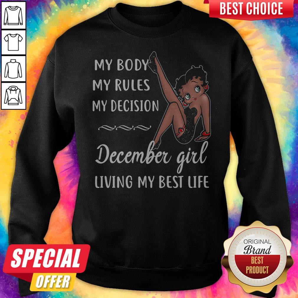 My Body My Rules My Decision December Girl Living My Best Life Lady Shirt
